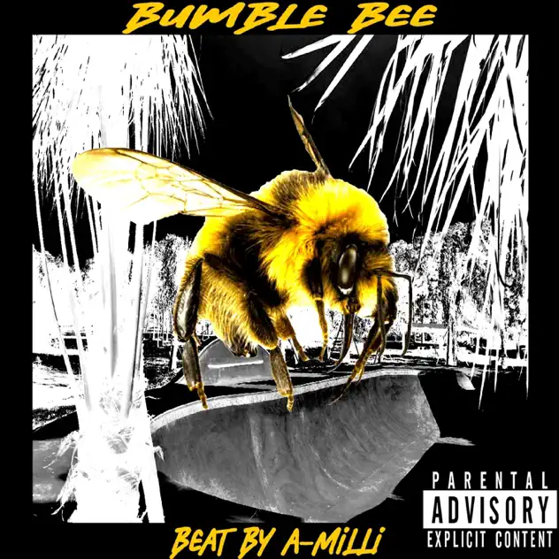 Bumble Bee – A-Milli, AntTheVillain